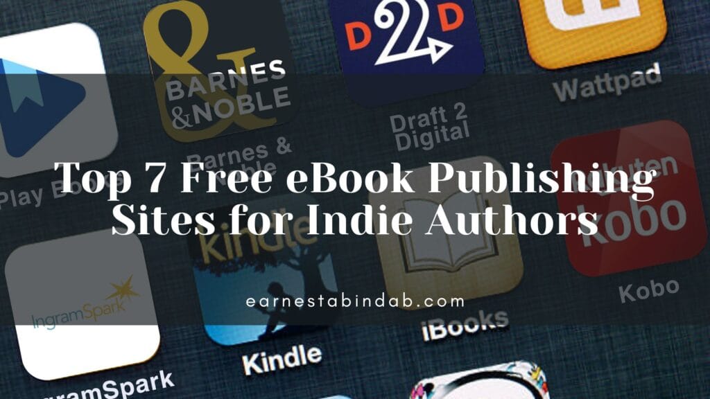 Top 7 Free eBook Publishing Sites for Indie Authors